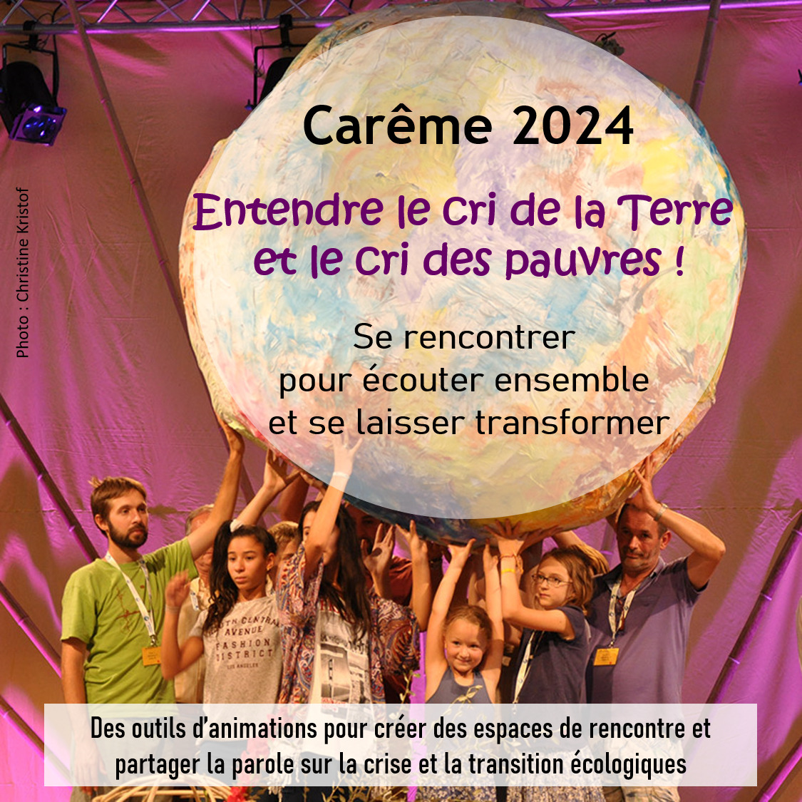 Campagne de Carême 2024 - Entendre le cri de la Terre et le cri des pauvres  !