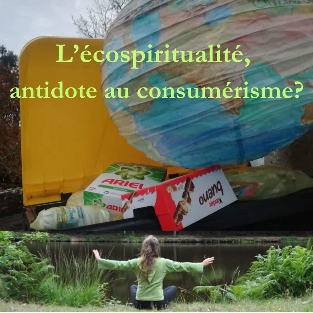 L'écospiritualité, antidote au consumérisme ?