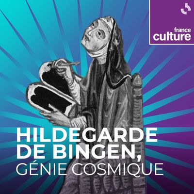 Conférence en ligne : Les visions de sainte Hildegarde de Bingen