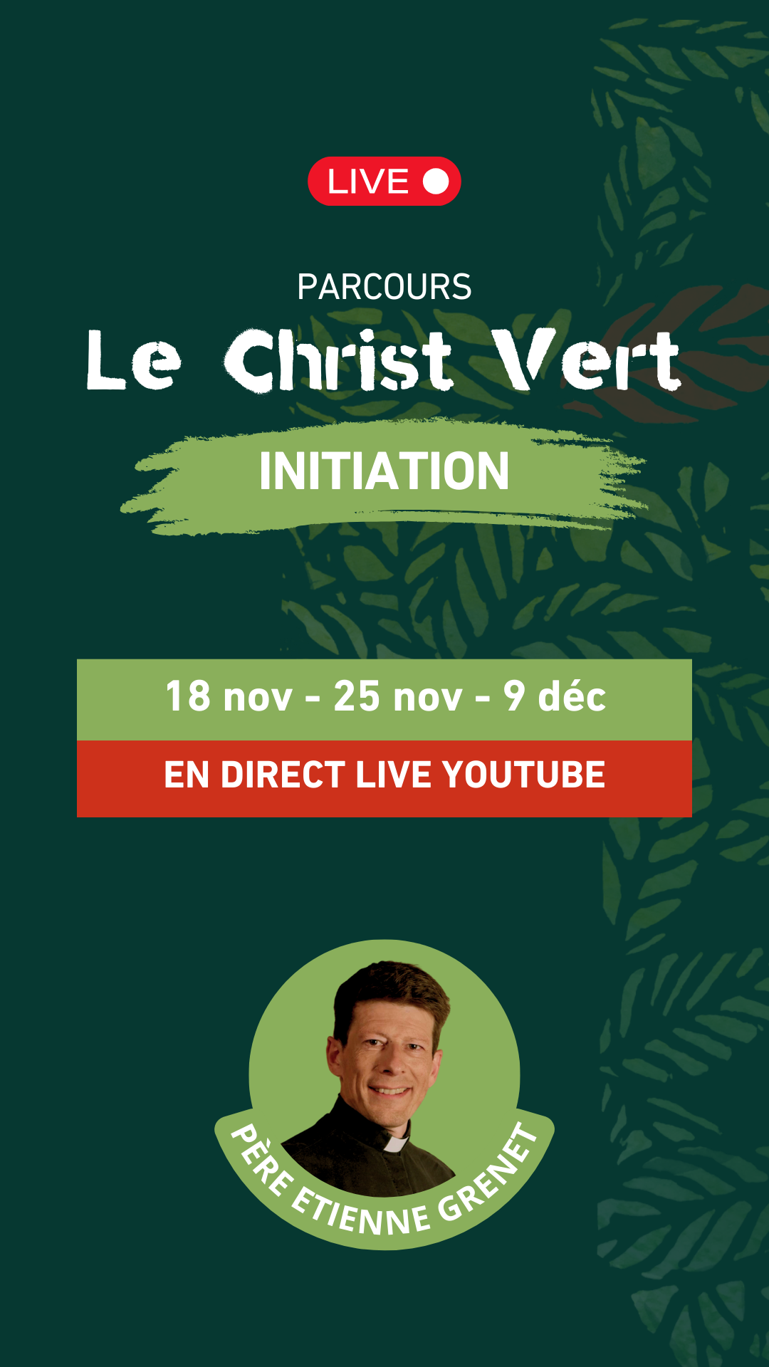 Le Christ Vert - Parcours en 3 soirées en LIVE France