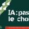 IA : Pas le choix ? Parlons de l'intelligence artificielle